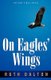 On Eagles' Wings (Paperback): Ruth Dalton