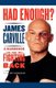 Had Enough? - A Handbook for Fighting Back (Paperback): James Carville