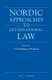 Nordic Approaches to International Law (Hardcover): Astrid Kjeldgaard-Pedersen