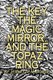The Key, The Magic Mirror, and The Topaz Ring (Paperback): Mary P D Heintzman