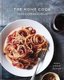 The Home Cook - Recipes to Know by Heart: A Cookbook (Hardcover): Alex Guarnaschelli