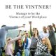 Be the Vintner - Manage to be the Vintner of your Workplace (Paperback): Tamara Jahelka
