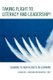 Taking Flight to Literacy and Leadership! - Soaring to New Heights in Learning (Hardcover, New): Jacqueline J. Brayman, Maureen...