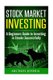 Stock Market Investing - A Beginners Guide to Investing in Stocks Successfully (Paperback): Michael Joshua