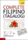Complete Filipino (Tagalog) Beginner to Intermediate Book and Audio Course - Learn to Read, Write, Speak and Understand a New...