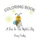 A Bee in the Night's Sky Coloring Book (Paperback): Stacy Findley