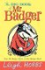 The Big Book of Mr Badger (Paperback): Leigh Hobbs