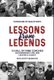 Lessons from Legends - 12 Hall of Fame Coaches on Leadership, Life, and Leaving a Legacy (Hardcover): Scott Bedgood