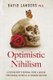 Optimistic Nihilism - A Psychologist's Personal Story & (Biased) Professional Appraisal of Shedding Religion (Paperback):...