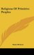 Religions Of Primitive Peoples (Hardcover): Daniel Brinton