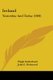 Ireland - Yesterday And Today (1909) (Paperback): Hugh Sutherland