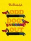Odd Dog Out (Paperback): Rob Biddulph