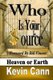 Who is Your Source - Heaven or Earth (Paperback): Kevin Cann