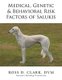 Medical, Genetic & Behavioral Risk Factors of Salukis (Paperback): DVM Ross D Clark