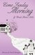Come Sunday Morning (Paperback): Wanda Thomas Littles