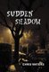 Sudden Shadow (Hardcover): Chris Waters