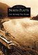 North Platte: - City Between Two Rivers (Paperback): Jim Beckius