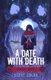 A Date with Death (Paperback, 2nd ed.): Scott Colby