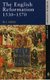 The English Reformation 1530 - 1570 (Paperback): W.J. Sheils