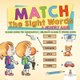 Match The Sight Words - A Memory Game: Reading Books for Kindergarten Children's Reading & Writing Books (Paperback): Baby...