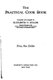 The Practical Cook Book (Paperback): Elizabeth O. Hiller