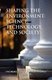 Shaping the Environment (Hardcover, 3rd ed.): (Editor) David O Freier