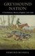 Greyhound Nation - A Coevolutionary History of England, 1200-1900 (Hardcover): Edmund Russell