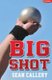 Big Shot (Paperback): Sean Callery
