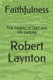 Faithfulness - The loyalty of God and His people (Paperback): Robert Laynton
