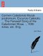 Carmen Caledoni Mus Postremum. Excursio C Lestis. ... the Farewell Song of the Caledonian Muse. ... with Notes, Etc. Eng....