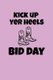 Kick Up Yer Heels - Bid Day - Greek, Sorority Life (Paperback): Greek and Sorority Notebooks