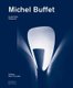 Michel Buffet (English, French, Hardcover): Guillemette Delaporte