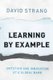 Learning by Example - Imitation and Innovation at a Global Bank (Paperback): David Strang