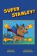 Super Stanley (Paperback): Nicki Swann
