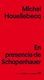 En Presencia de Schopenhauer (Spanish, Paperback): Michel Houellebecq