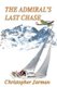 The Admiral's Last Chase (Paperback): Christopher Jarman