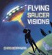 Flying Saucer Visions - A Travelogue (Hardcover): Chris Berryman