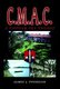 c.m.a.c. - A Vietnam Era Trilogy (Paperback): James J. Finnegan