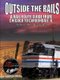 Outside the Rails - A Rail Route Guide from Chicago to Carbondale, IL (Paperback): Robert Tabern, Kandace Tabern