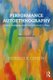 Performance Autoethnography - Critical Pedagogy and the Politics of Culture (Paperback, 2nd edition): Norman K Denzin