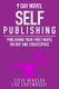 Nine Day Novel-Self Publishing - Publishing Your First Novel on KDP and CreateSpace (Paperback): Lise Cartwright, Steve Windsor