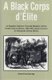 A Black Corps d'Elite - Egyptian Sudanese Conscript Battalion with the French Army in Mexico, 1863-67, and Its Survivors...