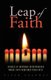 Leap of Faith - Stories of Inspiring Entrepreneurs Whose Faith Redefined Their Fate! (Paperback): Vivek Agarwal