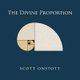 The Divine Proportion (Paperback): Scott Onstott