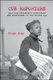 Cub Reporters - American Children's Literature and Journalism in the Golden Age (Hardcover): Paige Marie Gray