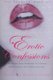 The Mammoth Book of Erotic Confessions - The largest ever collection of intimate admissions by ordinary people (Paperback):...