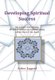 Developing Spiritual Success - The Journey of Discipleship, the Path of Spiritual and Relational Vitality, and the Future of...