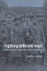Fighting Different Wars - Experience, Memory, and the First World War in Britain (Paperback, New ed): Janet S. K. Watson