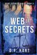 Web of Secrets - Vital Secrets, Book Three (Paperback): D F Hart