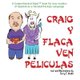 Craig y Flaca Ven Peliculas - For new readers of Spanish as a Second/Foreign Language (Spanish, Paperback): Terry Thatcher Waltz